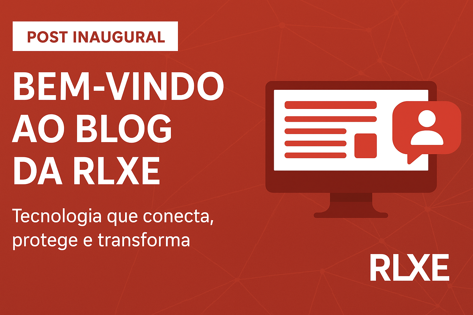 Bem vindo ao blog da RLXE